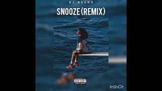 DJ Neeno  Snooze Remix [upl. by Nitnerb]