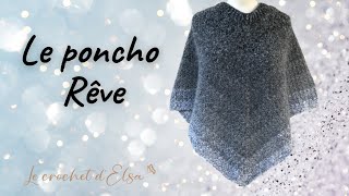 Comment réaliser un poncho au crochet Le poncho Rêve ❄ [upl. by Darius]