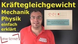 Kräftegleichgewicht  Mechanik  Physik  einfach erklärt  Lehrerschmidt [upl. by Navonod177]