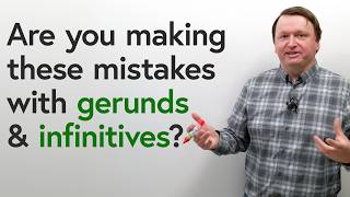 CORRECT YOUR ENGLISH Top 10 Mistakes with Gerunds amp Infinitives [upl. by Arnulfo]