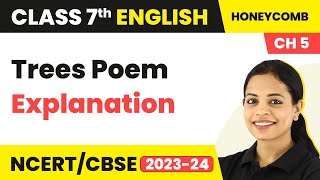 Class 7 English Chapter 5 Poem Trees  Trees Poem Explanation Class 7  Class 7 English [upl. by Zoltai]