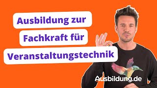 Ausbildung zur Fachkraft für Veranstaltungstechnik – Ausbildungde [upl. by Caryl]