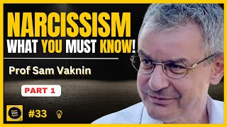 The Psychology of NARCISSISM  Signs of ABUSE  Professor Sam Vaknin [upl. by Ynohtnanhoj825]