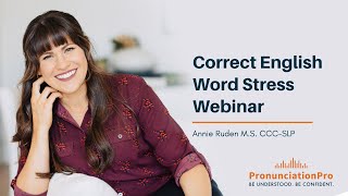 Correct English Word Stress Webinar [upl. by Janis]