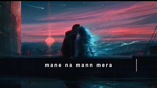 Maan Mera  Sari Raat Aahe bharta  Lyrics song  Lofi chill  see and listen [upl. by Wandy116]