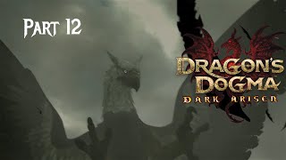 The Griffin Fight And More  Dragons Dogma Dark Arisen  Part 12 [upl. by Einahteb]