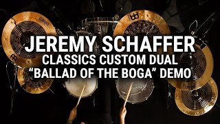 Meinl Cymbals  Classics Custom Dual  Jeremy Schaffer quotBallad of the Bogaquot Demo [upl. by Atikaj]