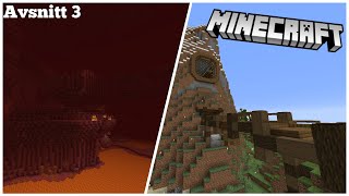 Minecraft Episod 3  NETHER OCH BASBYGGNING [upl. by Lenard]