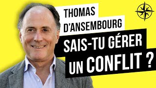 Thomas dAnsembourg  Saistu gérer un Conflit [upl. by Nedmac]