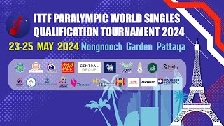 LIVE  T6  Day 3  ITTF Paralympic World Qualification Tournament 2024 [upl. by Yrailih]