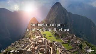 Machu Picchu Tours amp Vacations  SA Expeditions [upl. by Idid]