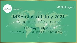 INSEAD MBA Class of July 2021 Graduation Ceremony [upl. by Ylla]