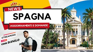 VIVERE IN SPAGNA A MALAGA 🇪🇸  Aggiornamenti e Risposte alle vostre domande danilogiorgianni [upl. by Arretak899]