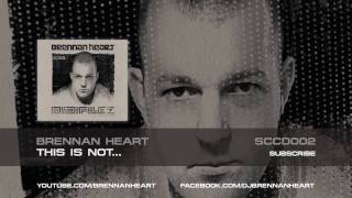 Brennan Heart  This Is Not Brennan Heart presentz Midifilez HQ Preview [upl. by Pascasia]