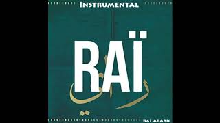 Best Album Instrumental Raï Remix By Raï ARABIC  Best Compilation [upl. by Morlee]