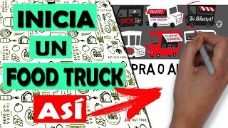 Como Montar un FOOD TRUCK en 2023 🚚  CONVIERTE Carro de Comida Rápida en EMPRESA de Éxito [upl. by Garreth]