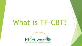 What is TFCBT [upl. by Mcdonald]