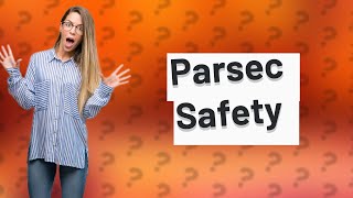 How safe is Parsec [upl. by Gonta382]