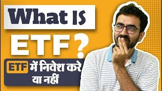 What is ETF  Should you invest in Exchange Traded Funds ETF ETF explained in hindi [upl. by Cyn]