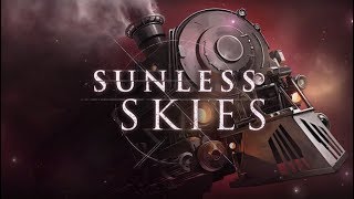 Delicious Travels In Space  Sunless Skies Gameplay 2019 [upl. by Nahsaj798]