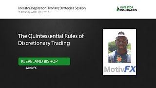 The Quintessential Rules of Discretionary Trading  Kleveland Bishop [upl. by Borszcz640]