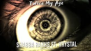 Shabba Ranks ft Krystal  Twice My Age Remastered [upl. by Ennaitsirk]