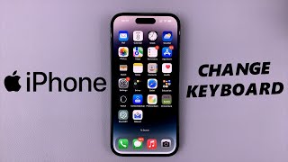 How To Change Keyboard On iPhone [upl. by Oguh]