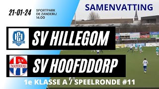 240121 SV HILLEGOM SV HOOFDDORP [upl. by Aynom]