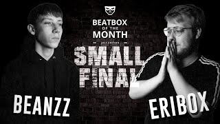 Beanzz VS Eribox I Small Final I Beatbox of the Month July Edition 2024 [upl. by Ruyle501]