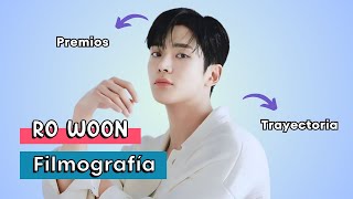 RO WOON  Todos sus dramas y películas  Filmografía [upl. by Easter281]