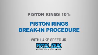 Piston Rings 101 Breakin Procedure  with Lake Speed Jr [upl. by Adigirb21]