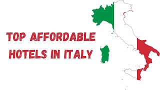 Budget Travel Italys BestKept Secrets The Best Affordable Hotels in Rome Milan Naples Venice [upl. by Tompkins]