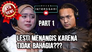 RUANG INTEROGASI LESTI MENANGIS KARENA TIDAK BAHAGIA [upl. by Reh]