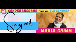 Sing mit  Sonderausgabe  Volkslieder mit Maria Grimm [upl. by Shelden67]