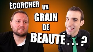 IDÉE REÇUE 17  Écorcher un grain de beauté feat Oldelaf [upl. by Dobb237]