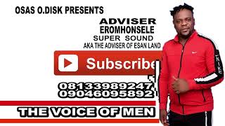 ADVISER EROMHONSELE THE VOICE OF MEN [upl. by Ezzo]