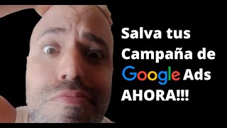 😱 ¡Tu Éxito en Google Ads Desapareció ¡Esto lo Revive 🔥 [upl. by Eenolem206]