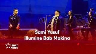 Sami Yusuf enflamme la scène de Bab Makina [upl. by Wrand]