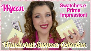 WYCON WANDERLUST  SUMMER COLLECTION  SWATCHES E PRIME IMPRESSIONI  laEliZ [upl. by Aneehsar]