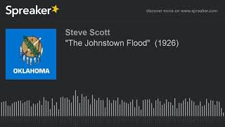 quotThe Johnstown Floodquot 1926 [upl. by Biles927]