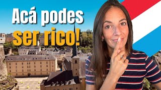 🚨 EMIGRAR A LUXEMBURGO 🇱🇺  EL PAÍS DONDE TODOS SON RICOS 🇱🇺 [upl. by Asyen640]