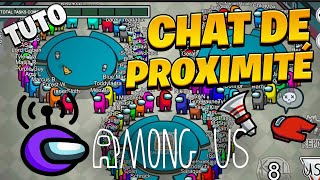 COMMENT INSTALLER le CHAT de PROXIMITE sur AMONG US [upl. by Nirak]