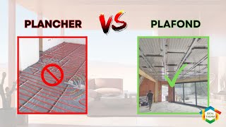 PLAFOND CHAUFFANT VS PLANCHER CHAUFFANT [upl. by Yenitsed]