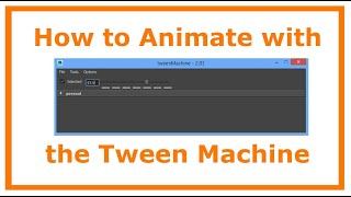 How to Animate with the Tween Machine [upl. by Ajiak]