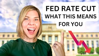 FED RATE CUT AND WHAT IT MEANS FOR YOU [upl. by Devine]