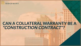 Can a collateral warranty be a “construction contract” [upl. by Ongineb]