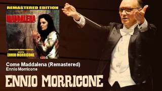 Ennio Morricone  Come Maddalena  Remastered  Maddalena 1972 [upl. by Aynat793]