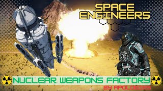 Space Engineers Nuke Factory [upl. by Lammaj575]