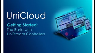 Webinar Getting Started with UniCloud the Basics with UniStream Controllers [upl. by Lamoureux]