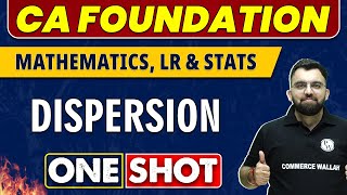 Dispersion in One Shot  CA Foundation  Maths LR amp Stats 🔥 [upl. by Andrey]